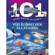 101 dolog, amit jó, ha tudsz a vízi élőhelyek állatairól ismeretterjesztő könyv