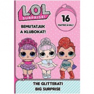 L.O.L. Surprise! - Bemutatjuk a Klubokat! - Csillám, Nagy meglepetés matricás foglalkoztató füzet