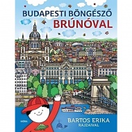 Móra: Bartos Erika - Budapesti böngésző Brúnóval